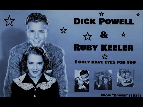 Dick Powell & Ruby Keeler: I Only Have Eyes For You
