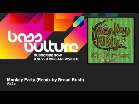 Ab2o - Monkey Party - Remix by Broad Rush - BassVulture