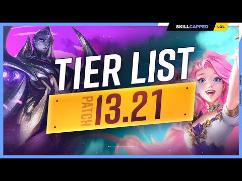 NEW TIER LIST for PATCH 13.21 - League of Legends
