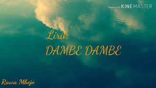 Download lagu Dambe Dambe //Lirik ( Rawa Mbojo) mp3 Download lagu Dambe Dambe //Lirik ( Rawa Mbojo) mp3
