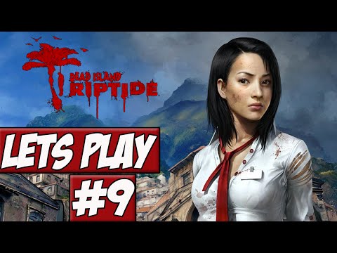Lets Play Dead Island: Riptide Ep.9 w/Angel, & Brett - How To Fury!