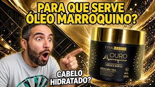 Para que serve oleo marroquino para cabelos? Ouro Marroquino Fina Maria!