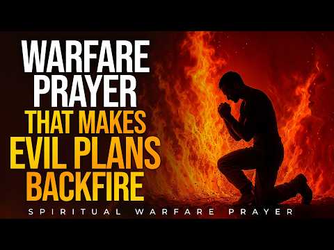 Powerful  Backfire Prayers That Frustrate Every Evil Plot