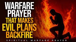 Powerful  Backfire Prayers That Frustrate Every Evil Plot