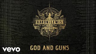 Aaron Lewis - God And Guns (Audio)