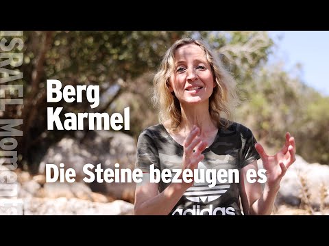 Berg Karmel: Die Steine bezeugen es!