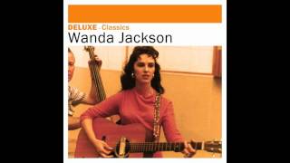 Wanda Jackson - Man We Had a Party