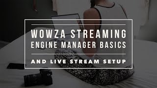 Videos zu Wowza Streaming Engine
