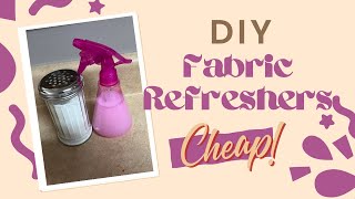 DIY Fabric Refeshers For CHEAP! | Febreeze Dupe | Money-Saving Hack