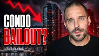 The $3.2B Condo Market Rescue Everyone is Talking About (Federal Government Bailout?!)