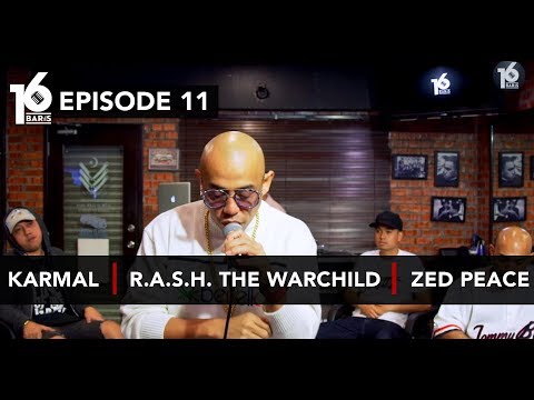 16 BARIS | EP11 | Karmal, R.A.S.H The Warchild & Zed Peace