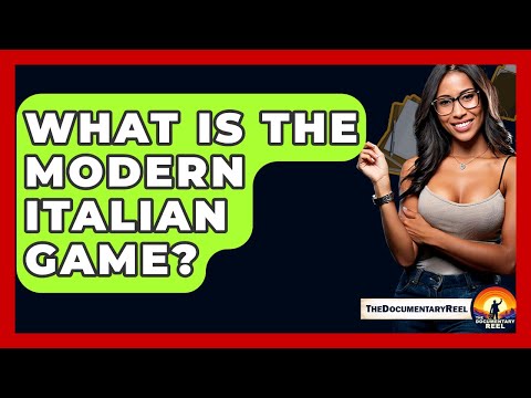 What Is The Modern Italian Game? - The Documentary Reel