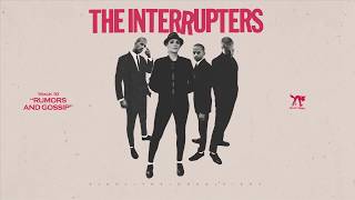 The Interrupters - &quot;Rumors and Gossip&quot; (Full Album Stream)