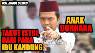 Download lagu A DISOBEDIENT CHILD IS MORE AFRAID OF HIS WIFE THAN HIS MOTHER - LESSON BY USTAD ABDUL SOMAD mp3