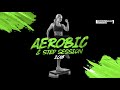 Aerobic Step Session 2018 130 135 Bpm 32 Count