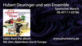 Hubert Deuringer und sein Ensemble - Spanischer Marsch