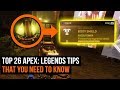 Top 26 Apex: Legends Tips You Need To Know