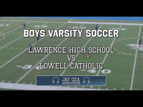 Lancer Boys Soccer versus Lowell Catholic thumbnail