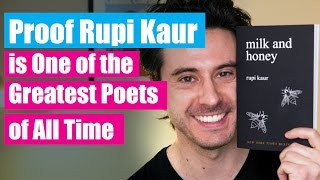 Proof Rupi Kaur is One of the Greatest Poets of All Time - Milk and Honey Book Review