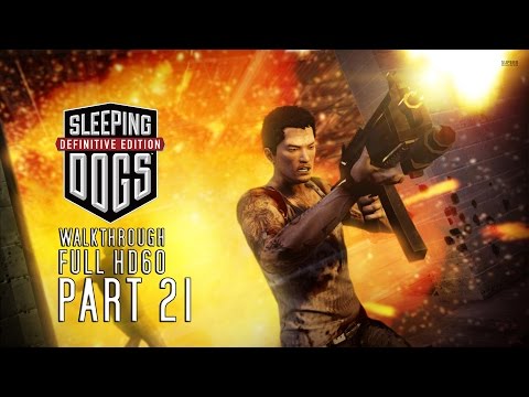 Sleeping Dogs Definitive Edition - Walkthrough Part 21 - HD 1080p