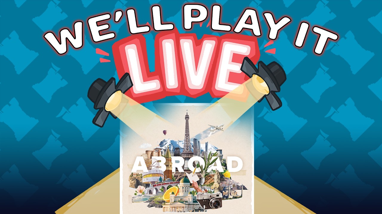 We'll Play It Live - Abroad