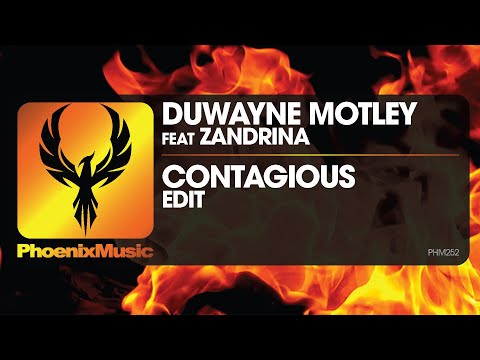 Duwayne Motley feat Zandrina - Contagious | Phoenix Music