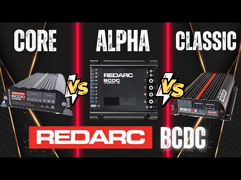 Which DCDC Charger Do I Need? | A Guide to Redarc's Classic, Core, & Alpha Models