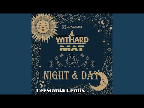 Night & Day (Deemania Remix)