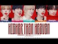 TXT (투모로우바이투게더) 'Higher Than Heaven' Lyrics [Color Coded Han_Rom_Eng] | ShadowByYoongi