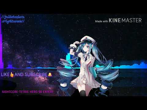 NIGHTCORE-Tetris hero 98 expert