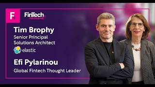 Money 20/20 Amsterdam | Tim Brophy & Efi Pylarinou on Moving from RAG to Agentic AI & Regulation