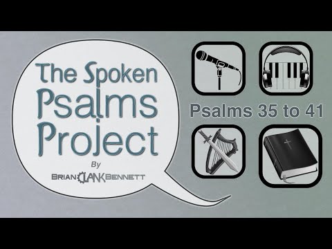 The Spoken Psalms Project - Psalms 35 to 41 (Lyrics Video)