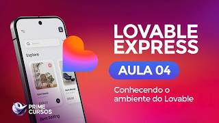 Aula 04 – Conhecendo a Interface do Lovable | Curso de Lovable Express | Prime Cursos do Brasil