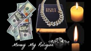 Big Money Roscoe - Money My Religion