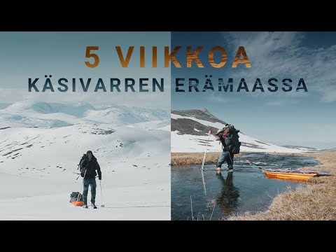 Talvesta kesään - 5 viikon vaellus Käsivarren erämaassa