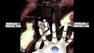 G-Mo Skee - Intro ( The Android FiLFTEEN EP)