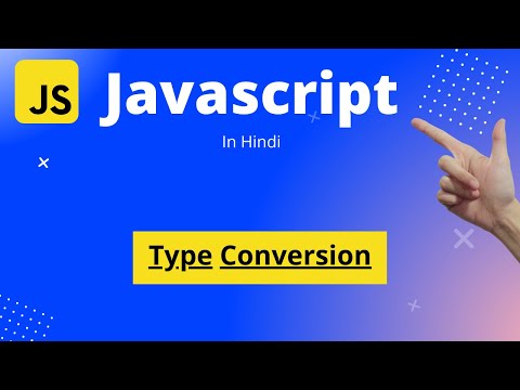 Javascript Tutorial In Hindi Beginners To Master Data Type Conversion In Javascript