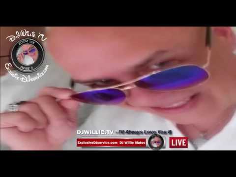 DJWILLIEtv - I'll Always Love You Titi Sandy