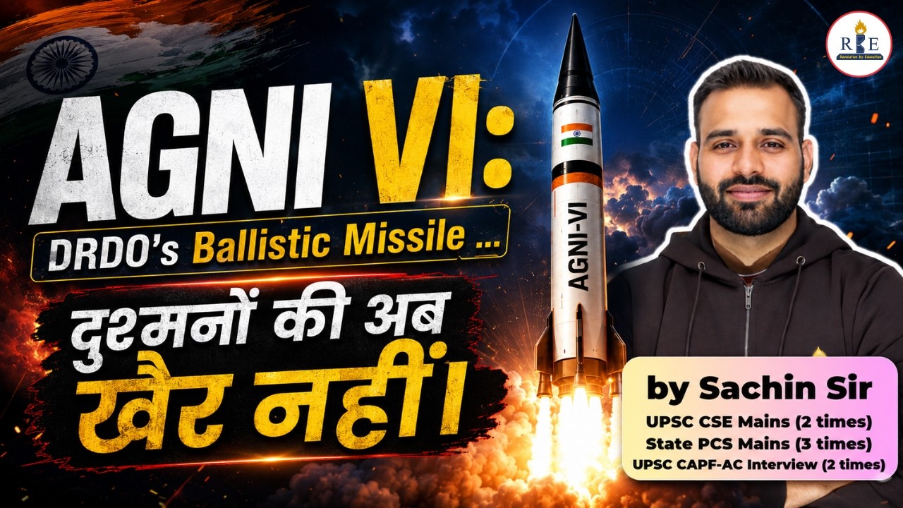 🛰️AGNI VI: DRDO's Ballistic Missile | दुश्मनों की अब खैर नहीं। | Sachin Sir | RBE