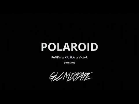 PeOKaI x VictoR x K.U.B.A. - POLAROID (feat. K.RO)