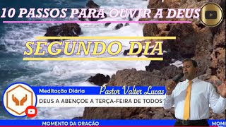 10 PASSOS PARA OUVIR A DEUS - SEGUNDO DIA