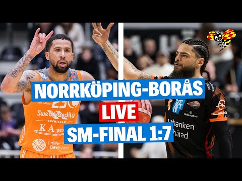 LIVE: Norrköping-Borås (SM-final 1:7, Basket, SBL Herr)