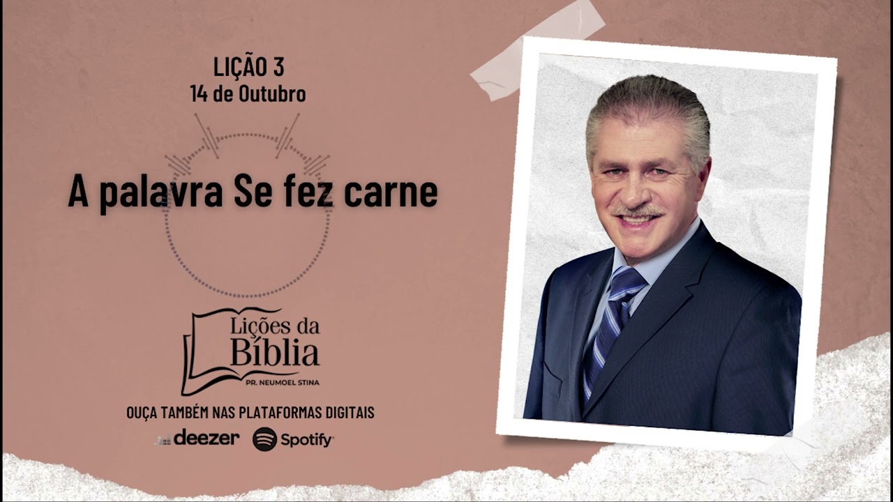 A palavra Se fez carne  - Segunda, 14 de Outubro| Lições da Bíblia com Pr Stina