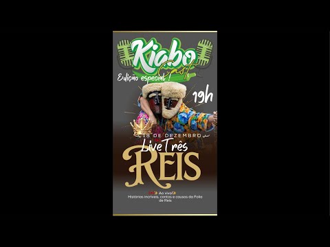 KIABOCAST EDIÇÃO ESPECIAL - FOLIA DE REIS