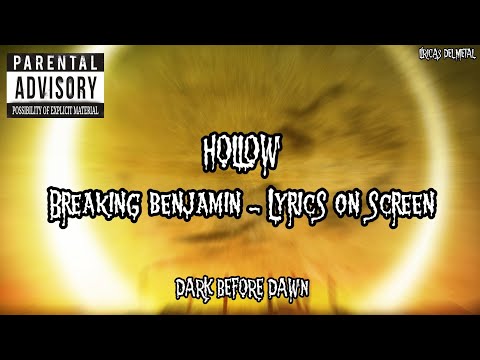 BREAKING BENJAMIN - HOLLOW (LYRICS ON SCREEN)