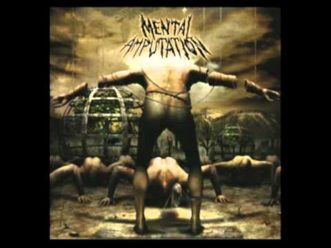 MENTAL AMPUTATION - Paved With Guts