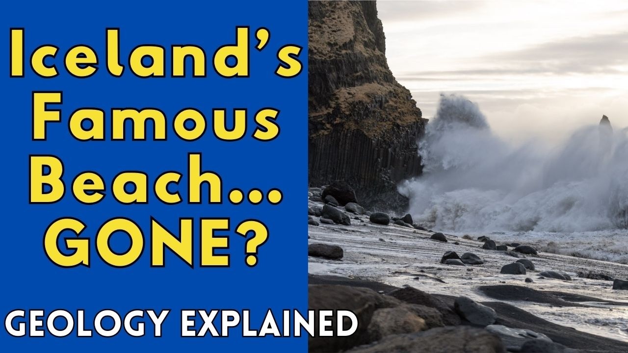 What Happened to Iceland’s Famous Black Sand Beach at Reynisfjara? Geology Explained