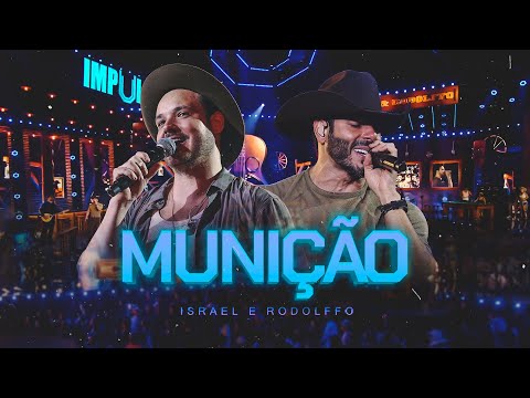Israel & Rodolffo - Munição (Impulso)