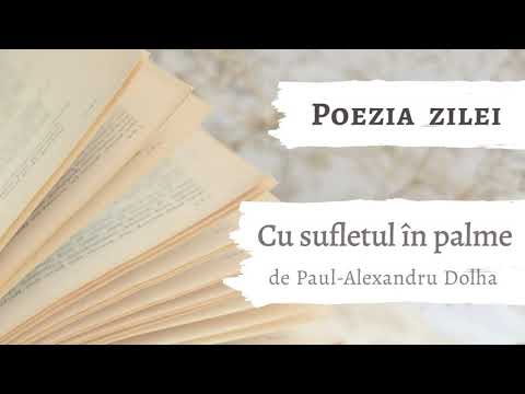 Poezia zilei - „Cu sufletul în palme” de Paul-Alexandru Dolha