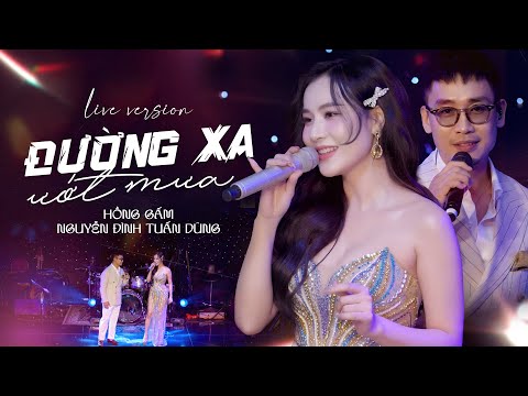 ĐƯỜNG XA ƯỚT MƯA ― HỒNG GẤM & NGUYỄN ĐÌNH TUẤN DŨNG | Live At Phòng Trà Không Tên
